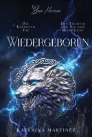 Wiedergeboren: Die Tochter von Eis und Mondlicht - Ein Fantasy-Liebesroman (Die Kältesten Fae) (German Edition) B0GZNLVJH2 Book Cover