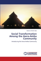 Social Transformation Among the Awra-Amba Community 3659340332 Book Cover