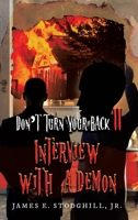 Don't Turn Your Back II: Interview with a Demon 195917374X Book Cover