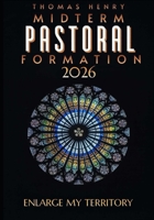 Midterm Pastoral Formation 2026: Enlarge My Territory (COAAB Midterm Syllabus) B0GK6HQPQZ Book Cover
