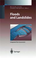 Floods and Landslides: Integrated Risk Assessment 3642636640 Book Cover