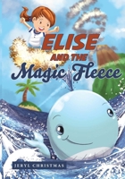 Elise and the Magic Fleece 0998779806 Book Cover