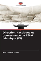 Direction, tactiques et gouvernance de l'État islamique (EI) (French Edition) 6200845662 Book Cover