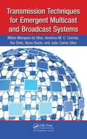 Transmission Techniques for Emergent Multicast and Broadcast Systems 1439815933 Book Cover