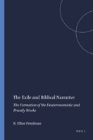 The Exile and Biblical Narrative: The Formation of the Deuteronomistic and Priestly Works (Harvard Semitic Monographs 22) 0891304576 Book Cover