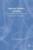 Open and Distance Learning: Case Studies from Education Industry and Commerce 0749421207 Book Cover