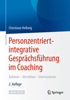 Personzentriert-Integrative Gespr?chsf?hrung Im Coaching : Zuh?ren - Verstehen - Intervenieren 3658291176 Book Cover