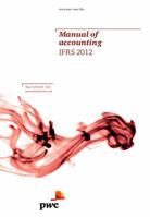Manual of Accounting: Ifrs 2012 1847669069 Book Cover