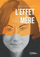 L'Effet Mère (French Edition) 2386276120 Book Cover