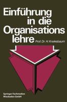 Einfuhrung in Die Organisationslehre 3409313710 Book Cover