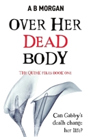 Over Her Dead Body 1913793206 Book Cover