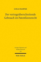 Der Vertragsuberschreitende Gebrauch Im Patentlizenzrecht 3161637429 Book Cover