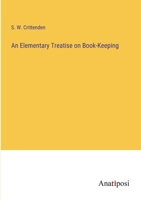An Elementary Treatise on Book-Keeping 3382142503 Book Cover