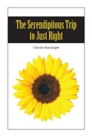 The Serendipitous Trip to Just Right 1449914357 Book Cover