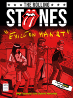 The Rolling stones “Exile On Main St.” (Novela gráfica): La novela gráfica del rock (Spanish Edition) 8418703911 Book Cover