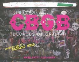 CBGB: Decades of Graffiti 0977282759 Book Cover