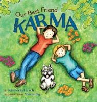 Our Best Friend Karma: Teaching kids about the power of positive words, thoughts, and actions B09SNMMR18 Book Cover