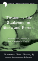 Mission as Life Awakening in Africa and Beyond: Revisiting the Theology of Life of Engelbert Mveng B0H9C16M4T Book Cover