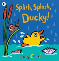 Splish, Splash, Ducky! 1536200042 Book Cover