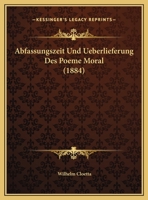 Abfassungszeit Und Ueberlieferung Des Poeme Moral (1884) 1169625363 Book Cover