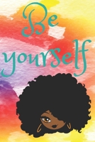 Be Yourself Journal 167375905X Book Cover