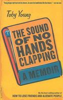 The Sound of No Hands Clapping: A Memoir 0306814560 Book Cover