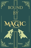Bound by Magic B0FHQQWKGS Book Cover