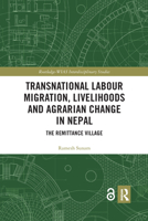 Transnational Labour Migration, Livelihoods and Agrarian Change in Nepal 1032336641 Book Cover