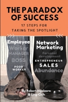 The Paradox of Success: 17 Steps For Taking the Spotlight B08BDWYGNH Book Cover
