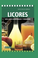 LICORES: sepa cómo elaborarlos y venderlos (Spanish Edition) B08HGLNQ2V Book Cover