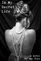In My Secret Life 1954907362 Book Cover