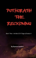 Pothorath The Reckoning: Book Three of An Alien SCI-FI Saga of Exodus 9 B0HD7KS5SC Book Cover