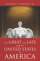 The Great, the Late, (Almost) United States of America 1955937125 Book Cover