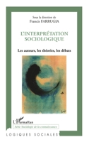 L'interprétation sociologique: Les auteurs, les théories, les débats (Logiques Sociales) (French Edition) 2296012485 Book Cover