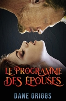 Le Programme des E´pouses (Sauver Ceraste) (French Edition) B0FJMB226N Book Cover