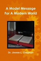 A Model Message for a Modern World 1435764625 Book Cover