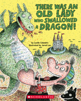 There Was an Old Lady Who Swallowed a Dragon! 1338879111 Book Cover