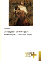 Christ Jesus and the Jews 6204188321 Book Cover
