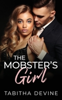 The Mobster's Girl (Meet the Cousinhood Volume 1) 1509263861 Book Cover