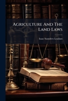 Agriculture And The Land Laws 1248379004 Book Cover
