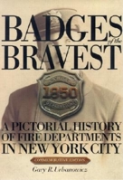 Badges of Bravest 1563117975 Book Cover