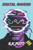 DIGITAL RAVENS: A Novella in Neon Tales of Echo City 0645934453 Book Cover