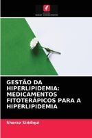 Gestão Da Hiperlipidemia: Medicamentos Fitoterápicos Para a Hiperlipidemia 620281943X Book Cover