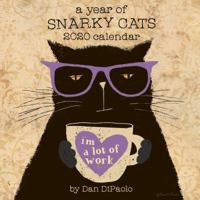 A Year of Snarky Cats 2020 Wall Calendar 1449499090 Book Cover