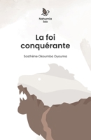 La foi conquérante 2494381010 Book Cover