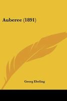 Auberee (1891) 1120263573 Book Cover