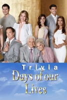 Days of Our Lives Trivia: Trivia Quiz Game Book B08P3QTLWX Book Cover