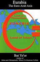 Eurabia: The Euro-Arab Axis 083864077X Book Cover