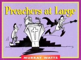Preachers at Large (Monarch Humor Books) 0825459974 Book Cover