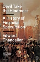 Devil Take the Hindmost: A History of Financial Speculation (Expanded Edition) 1250463394 Book Cover